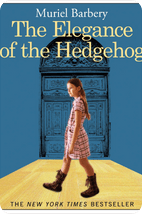 The Elegance of the Hedgehog – Muriel Barbery (2006)